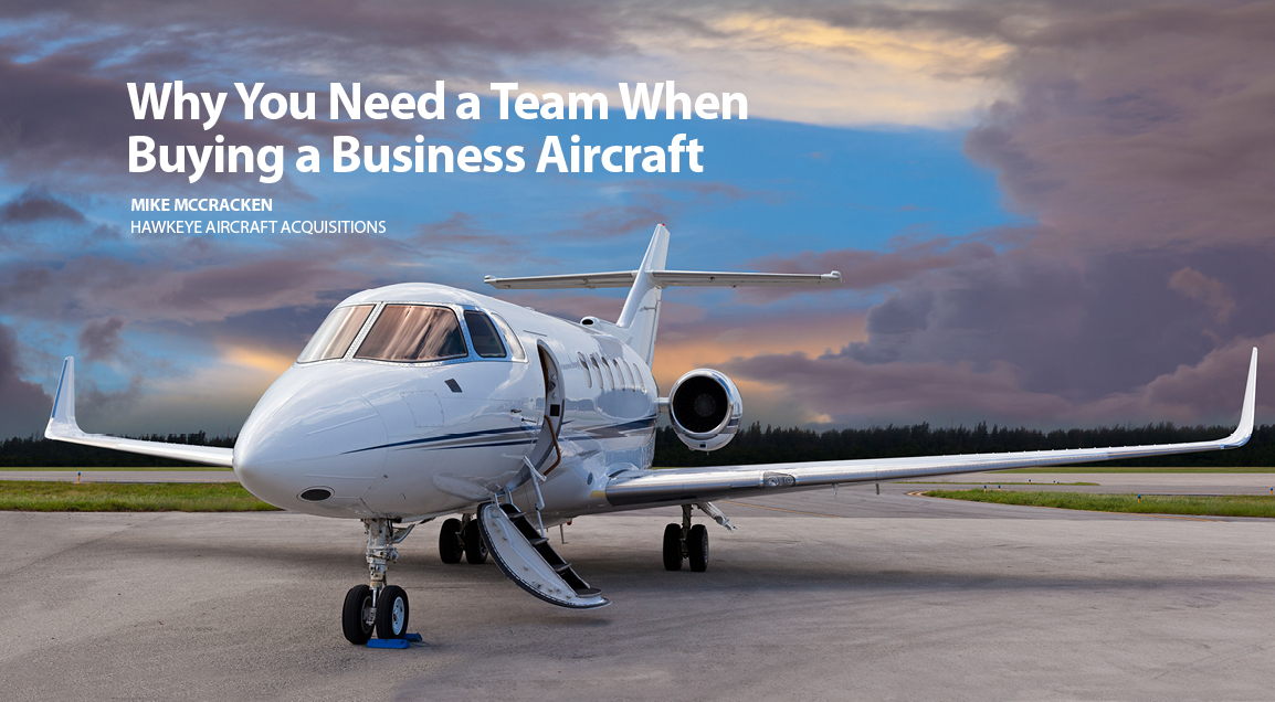 Why You Need a Team When Buying a Business Aircraft